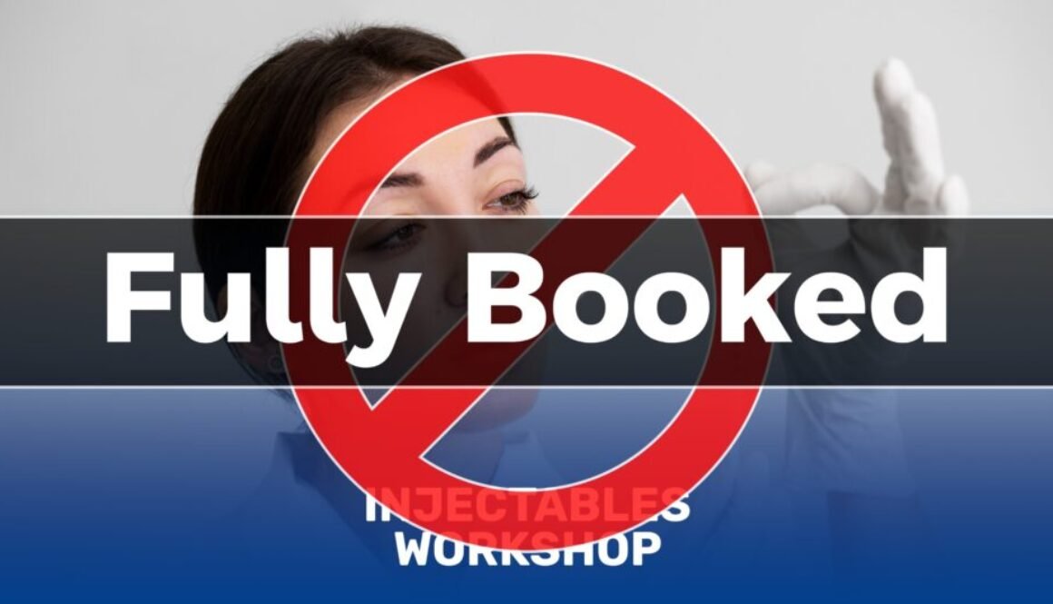 Injectables Workshop Fully Booked